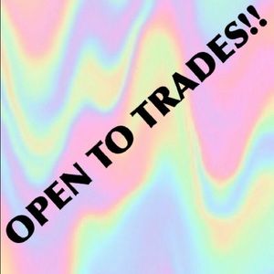 OPEN TO TRADES